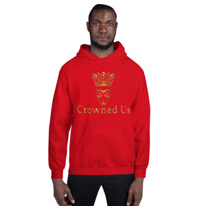 Crowned Us Unisex Hoodie by Crowned Us