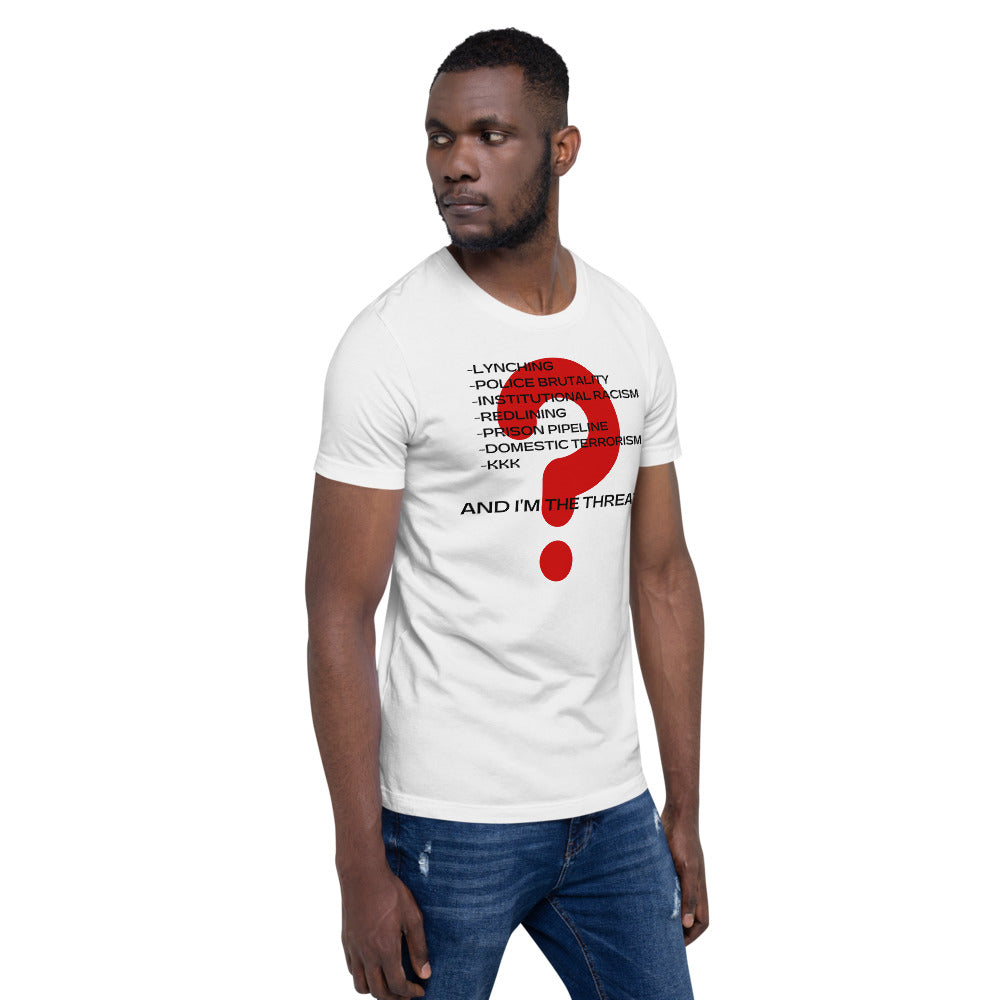 Threat? T-Shirt (White) by Crowned Us